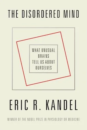 The Disordered Mind: What Unusual Brains Tell Us About Ourselves cover